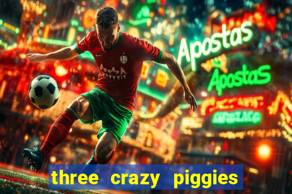 three crazy piggies onde jogar